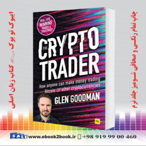 خرید کتاب The Crypto Trader: How anyone can make money trading Bitcoin and other cryptocurrencies