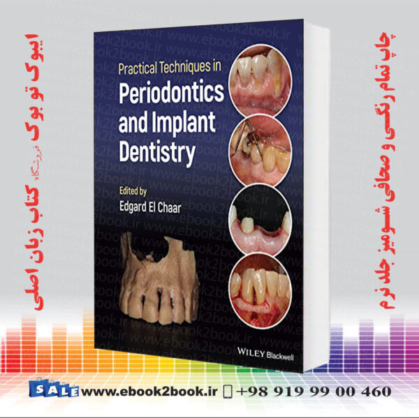 کتاب تکنیک های عملی در پریودنتیکس و ایمپلنت دندانپزشکی