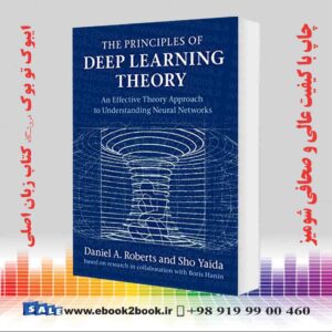 کتاب The Principles of Deep Learning Theory