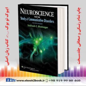 خرید کتاب Neuroscience for the Study of Communicative Disorders, 4th Edition
