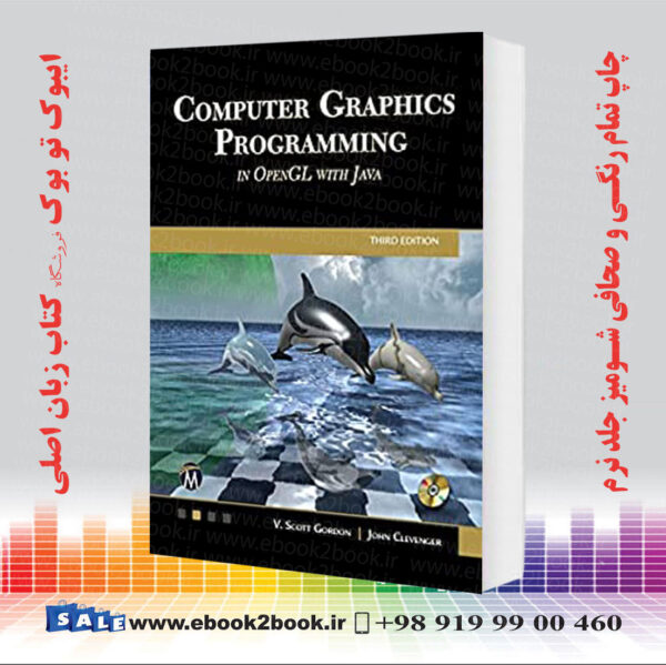 کتاب Computer Graphics Programming in OpenGL with Java, 3rd Edition