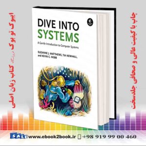 کتاب Dive Into Systems: A Gentle Introduction to Computer Systems