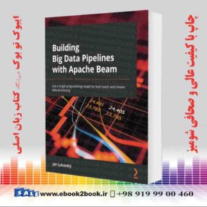 کتاب Building Big Data Pipelines with Apache Beam