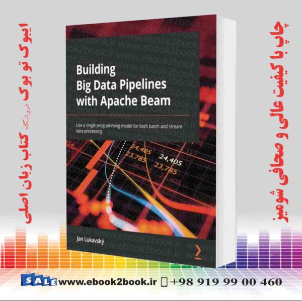 کتاب Building Big Data Pipelines With Apache Beam
