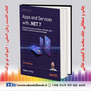 کتاب Apps and Services with .NET 7 | نویسنده Mark J. Price