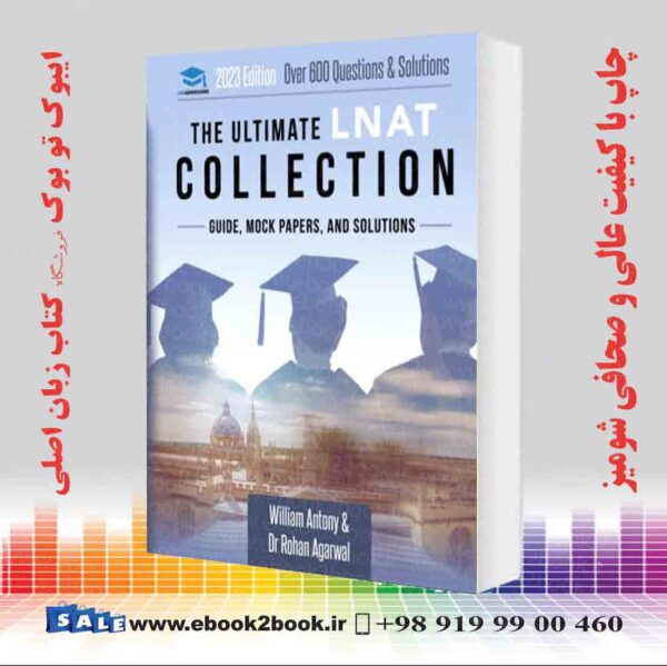 کتاب The Ultimate Lnat Collection: 3 Books In One, 600 Practice Questions &Amp; Solutions