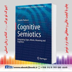 کتاب Cognitive Semiotics: Integrating Signs, Minds, Meaning and Cognition