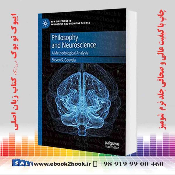 خرید کتاب Philosophy And Neuroscience: A Methodological Analysis