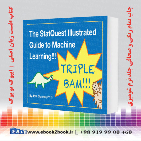 کتاب The StatQuest Illustrated Guide To Machine Learning