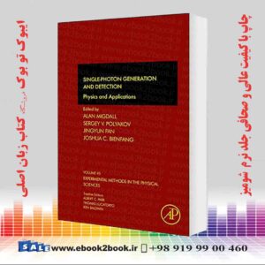 کتاب تولید و آشکارسازی تک فوتون: فیزیک و کاربردها