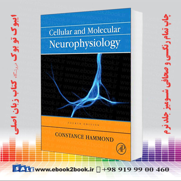 کتاب Cellular And Molecular Neurophysiology 4Th Edition