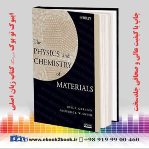 کتاب The Physics and Chemistry of Materials