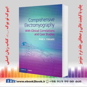 خرید کتاب Comprehensive Electromyography: With Clinical Correlations and Case Studies
