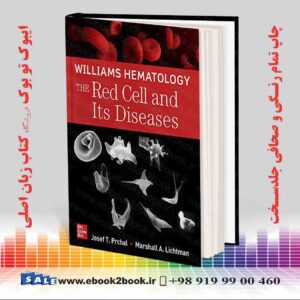 کتاب Williams Hematology: The Red Cell and Its Diseases