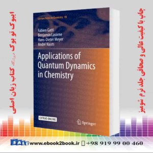 کتاب Applications of Quantum Dynamics in Chemistry