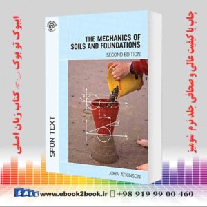 کتاب The Mechanics of Soils and Foundations, 2nd Edition