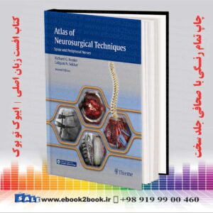 خرید کتاب Atlas of Neurosurgical Techniques: Spine and Peripheral Nerves 2nd Edition