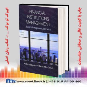 خرید کتاب Financial Institutions Management: A Risk Management Approach, 7th Edition