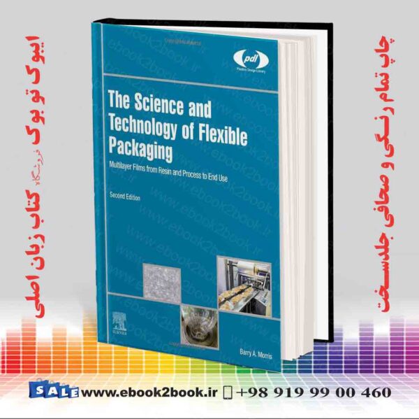 کتاب The Science And Technology Of Flexible Packaging 2Nd Edition