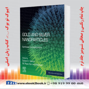 کتاب Gold and Silver Nanoparticles: Synthesis and Applications
