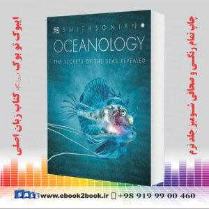خرید کتاب Oceanology: The Secrets of the Sea Revealed