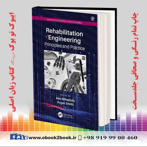 کتاب Rehabilitation Engineering: Principles And Practice