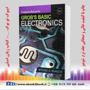کتاب Problems Manual for Use with Grob's Basic Electronics 12th Edition