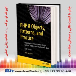 خرید کتاب PHP 8 Objects, Patterns, and Practice, 6th Edition