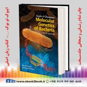 کتاب Snyder and Champness Molecular Genetics of Bacteria, 5th Edition