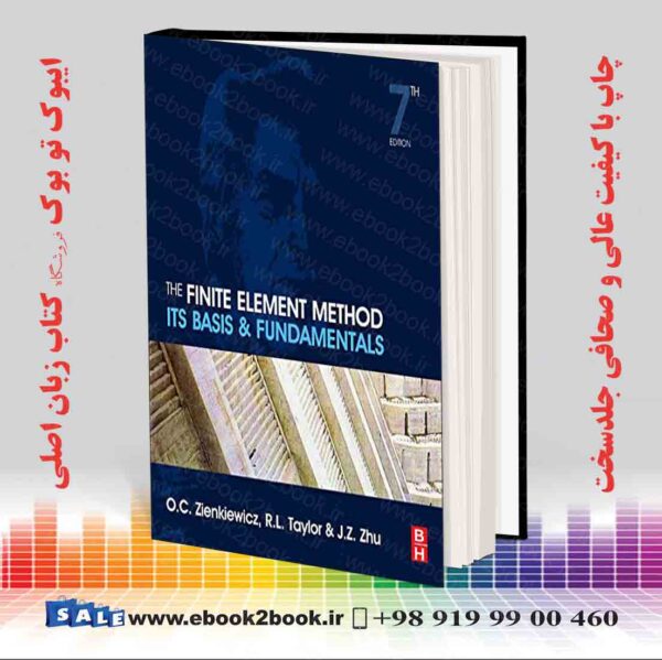 کتاب The Finite Element Method: Its Basis And Fundamentals 7Th Edition
