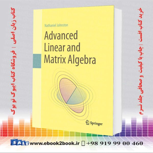 خرید کتاب Advanced Linear and Matrix Algebra