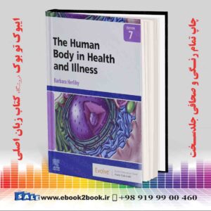 کتاب The Human Body in Health and Illness 7th Edition