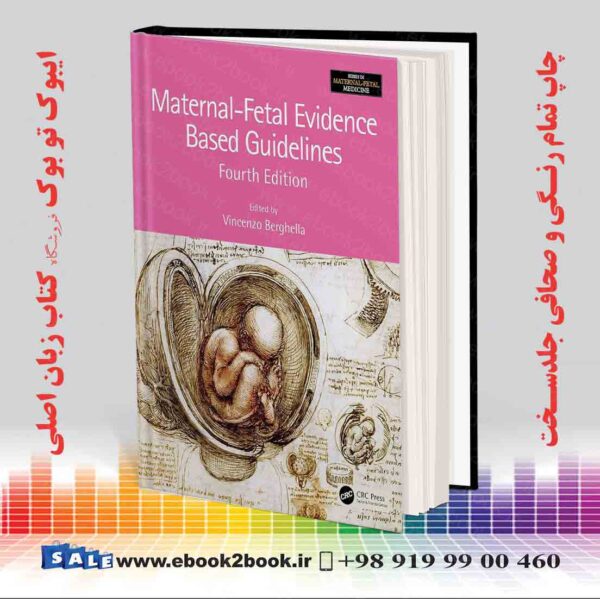 خرید کتاب Maternal-Fetal Evidence Based Guidelines 4Th Edition