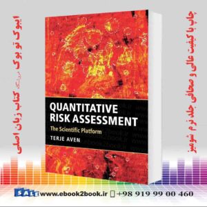 کتاب Quantitative Risk Assessment: The Scientific Platform