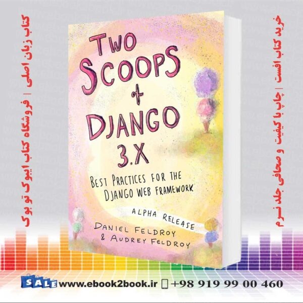 کتاب Two Scoops Of Django 3X