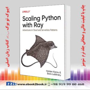 کتاب Scaling Python with Ray