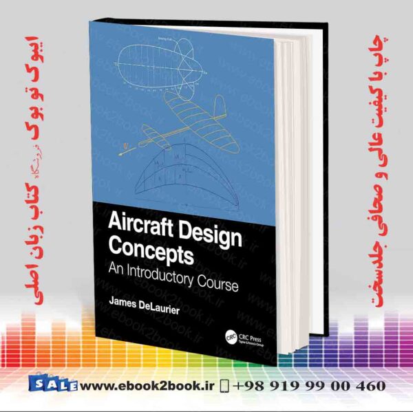 کتاب Aircraft Design Concepts: An Introductory Course