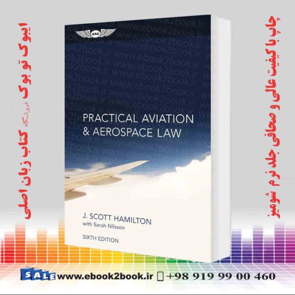کتاب Practical Aviation &Amp; Aerospace Law Sixth Edition