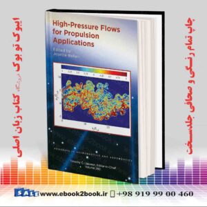 کتاب High-Pressure Flows for Propulsion Applications