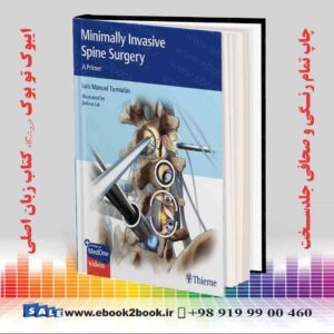 کتاب Minimally Invasive Spine Surgery: A Primer