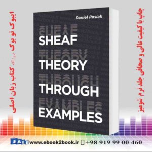کتاب Sheaf Theory through Examples