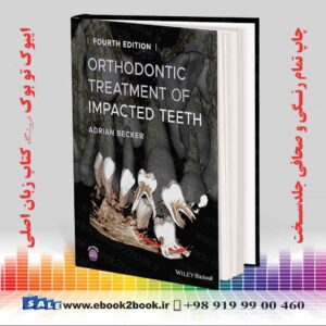 کتاب درمان ارتودنسی دندان نهفته ویرایش چهارم