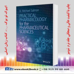 کتاب Practical Pharmacology for the Pharmaceutical Sciences 