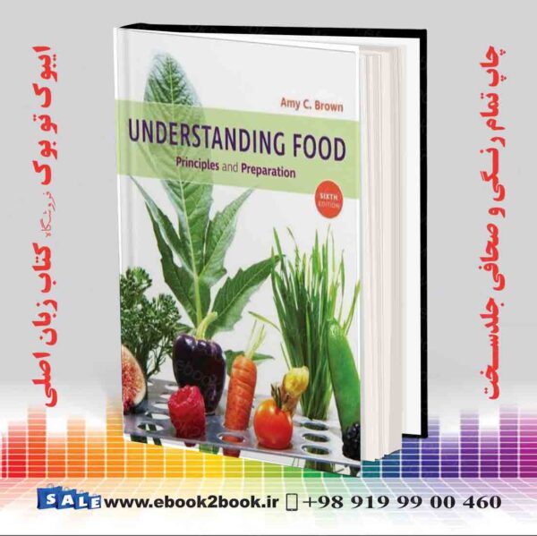 کتاب Understanding Food: Principles And Preparation 6Th Edition