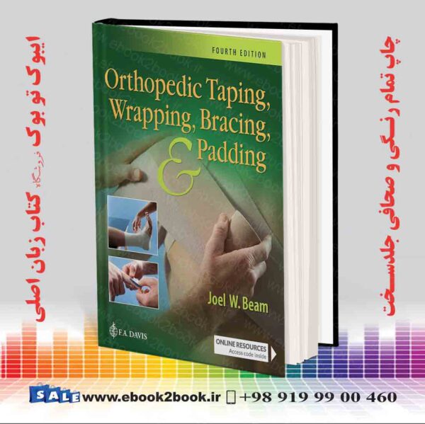 کتاب Orthopedic Taping Wrapping Bracing And Padding Fourth Edition