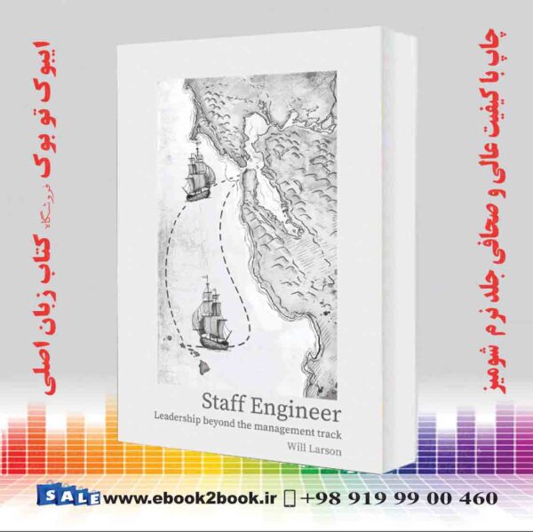 خرید کتاب Staff Engineer: Leadership Beyond The Management Track 