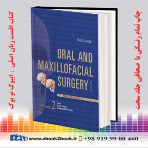 کتاب جراحی دهان و فک و صورت فونسکا جلد دوم