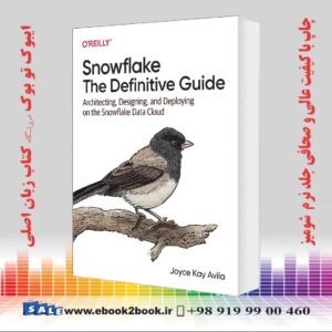 خرید کتاب Snowflake: The Definitive Guide