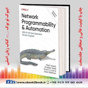 خرید کتاب Network Programmability and Automation: Skills for the Next-Generation Network Engineer 2nd Edition