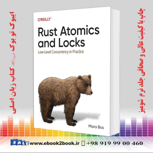 خرید کتاب Rust Atomics And Locks: Low-Level Concurrency In Practice